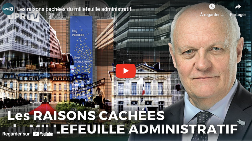 Les raisons cachées du millefeuille administratif François Asselineau