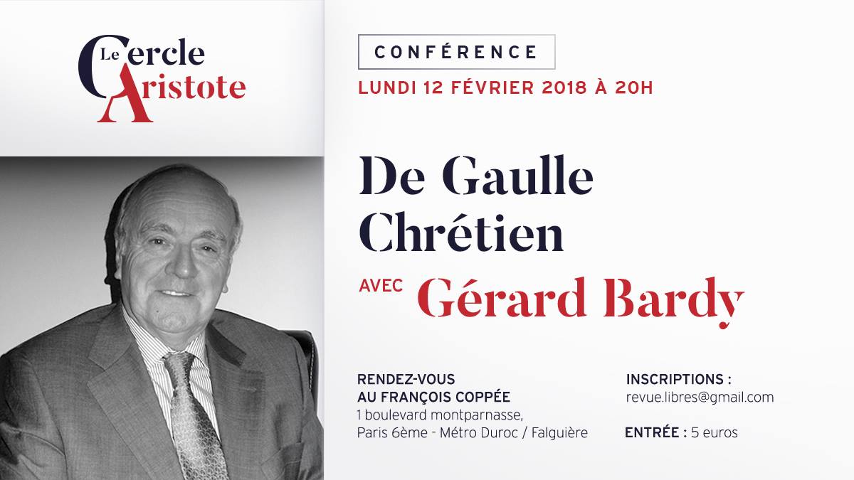 Conférence de Gérard Bardy : ” De Gaulle Chrétien”