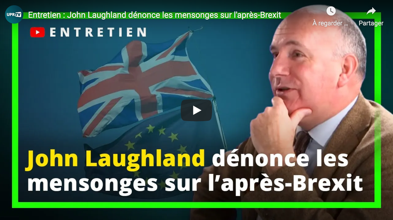 John Laughland dénonce les mensonges sur l’après-Brexit (ENTRETIEN avec François Asselineau)