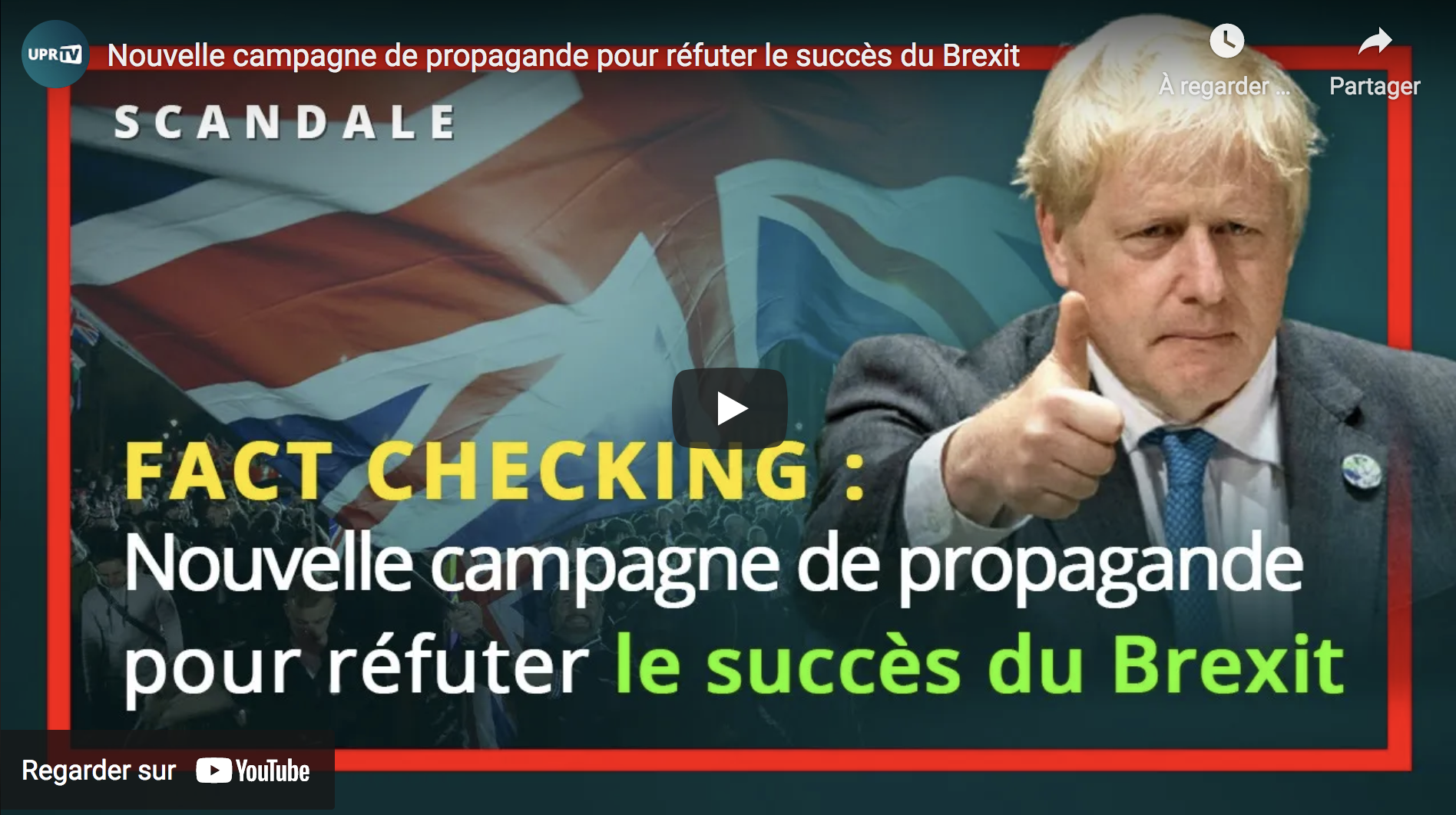 Nouvelle campagne de propagande pour réfuter le succès du Brexit (François Asselineau)