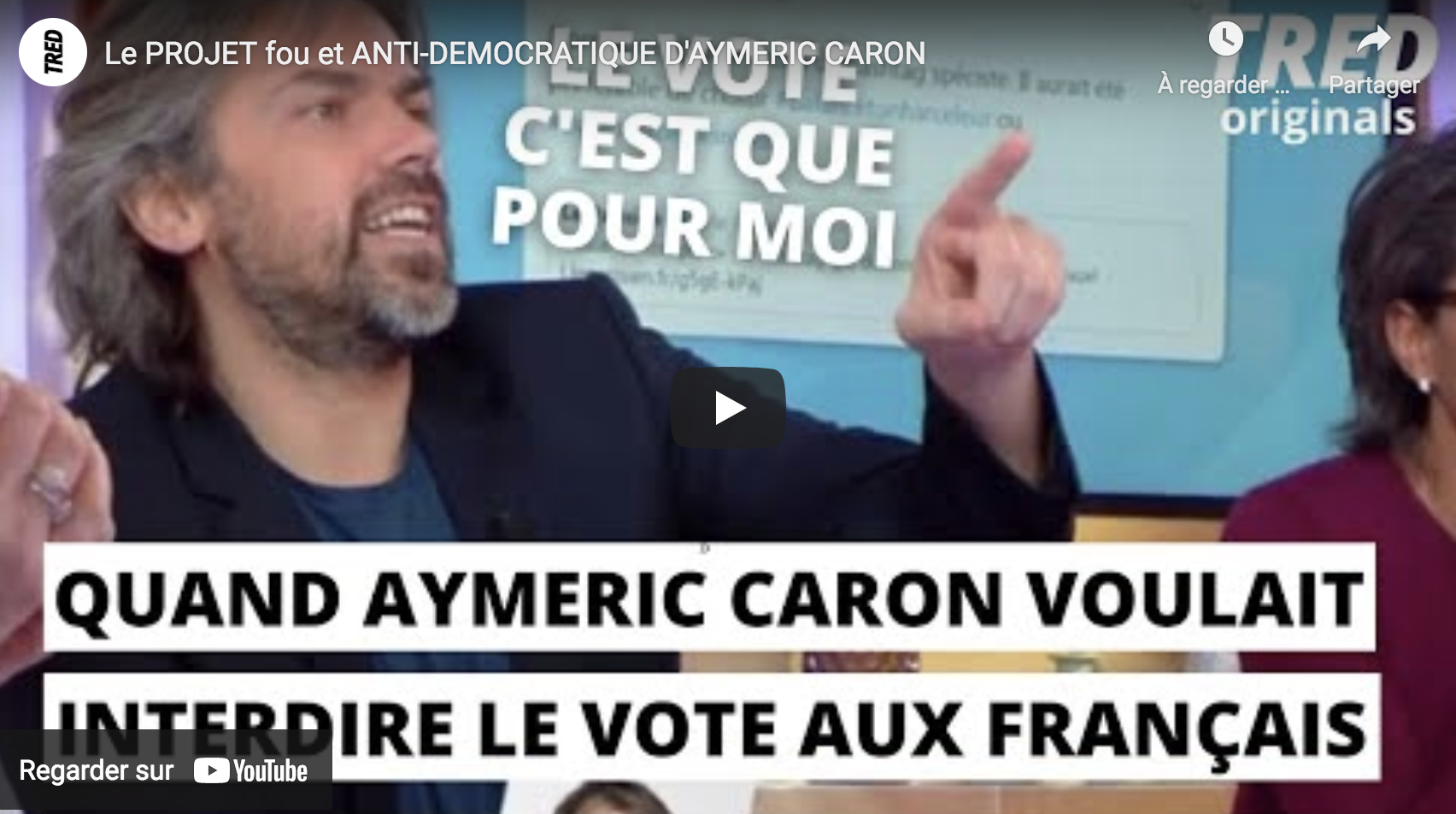 Le projet fou et anti-démocratique d’Aymeric Caron (VIDÉO)