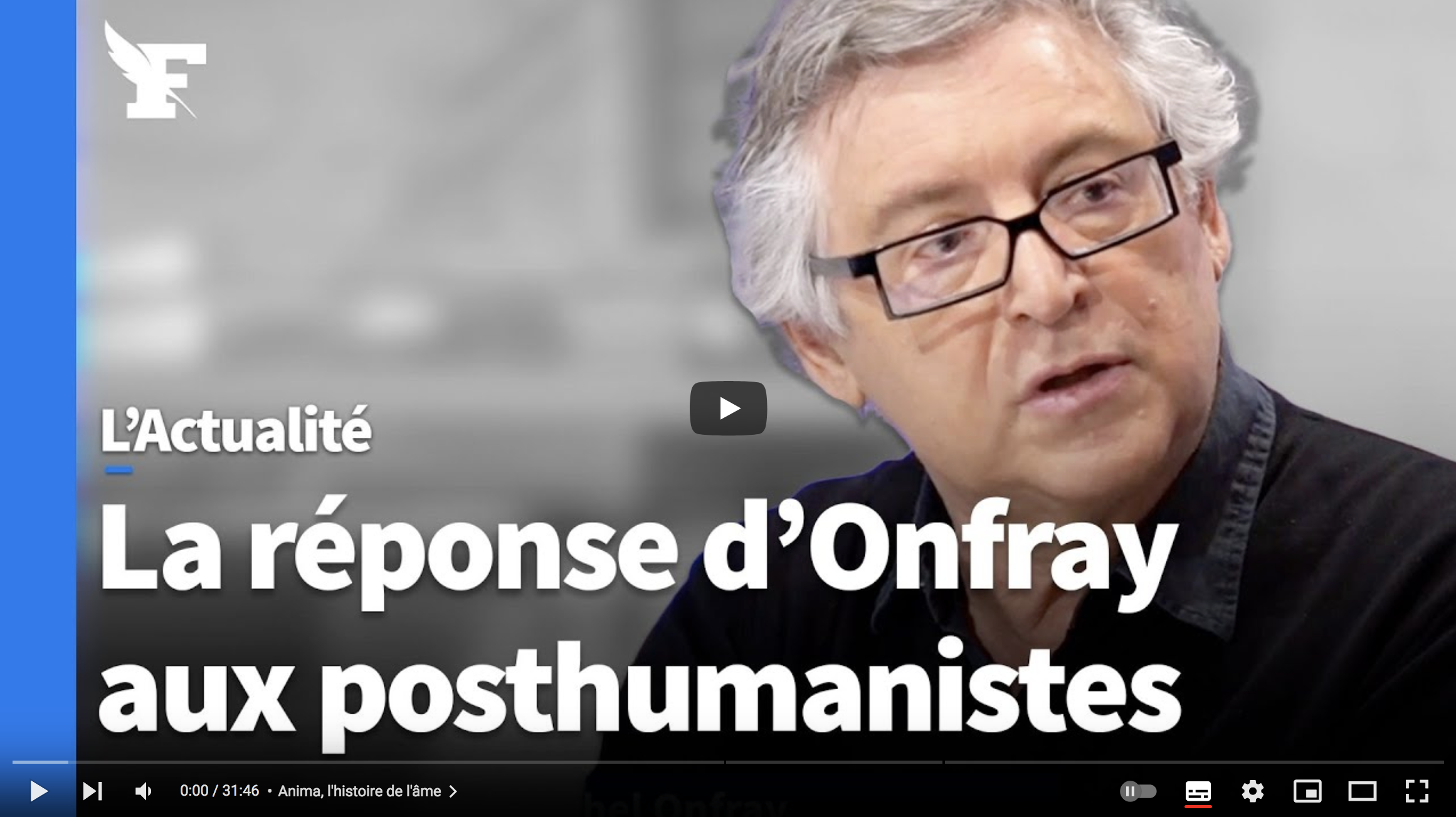 La réponse de Michel Onfray aux posthumanismes (VIDÉO)