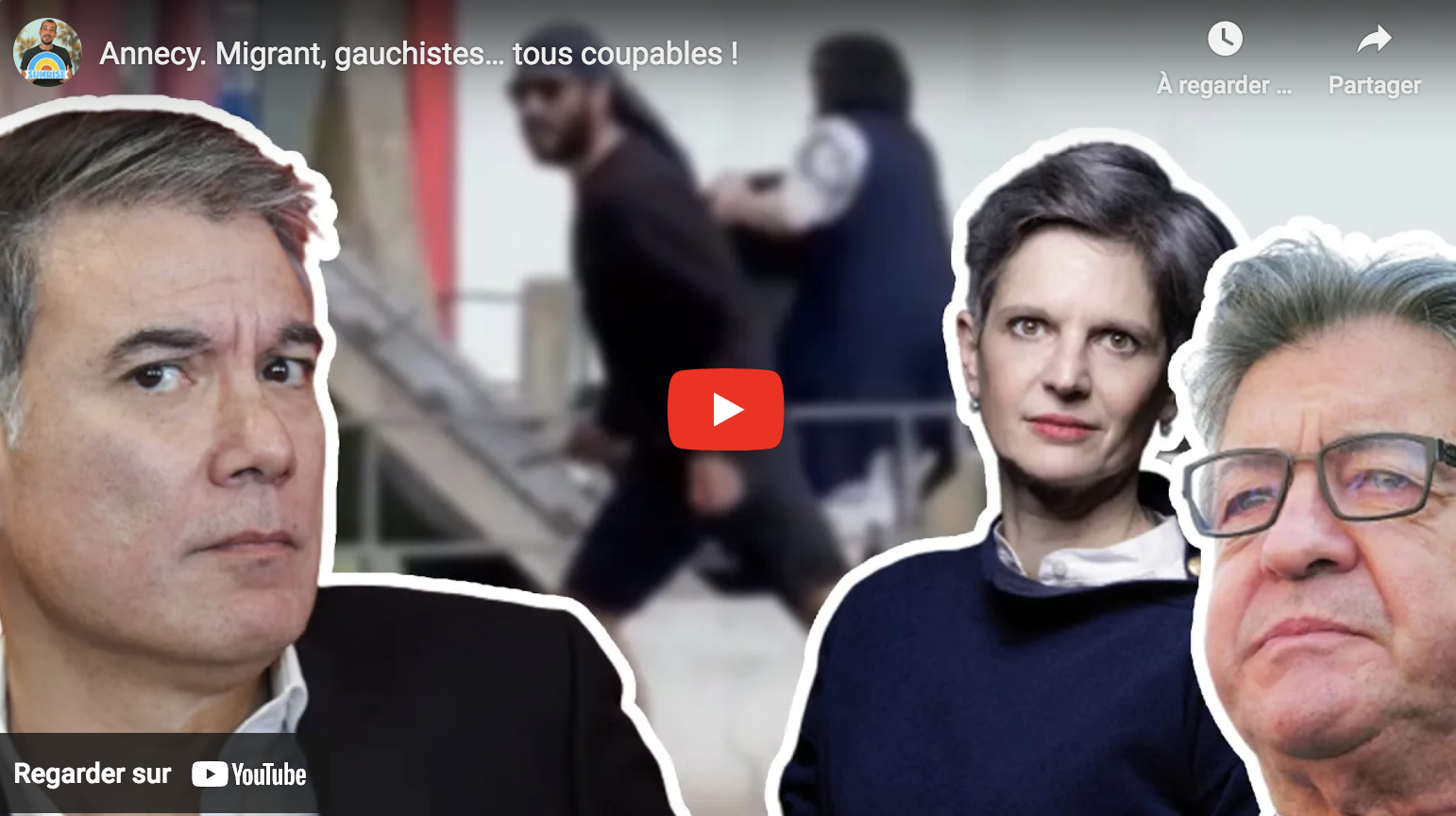 Annecy : Migrant, gauchistes… tous coupables ! (Nicolas Faure)